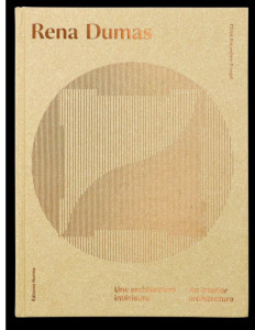 Rena Dumas: An Interior Architecture